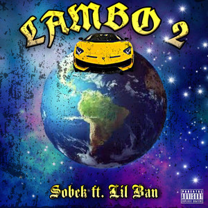 Lambo 2 by Lil Ban, Sobek
