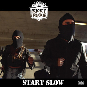 Start Slow by Ricky Rude