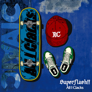 Superflash!! by All I Clacks
