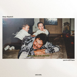 You're Still Here by deep dispatch