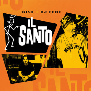 Il Santo by Giso, DJ Fede, Emis Killa