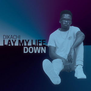 Lay My Life Down
