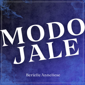 Berielle Anneliese - Modo Jale