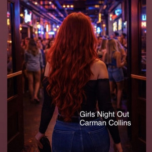 Girls Night Out by Carman Collins