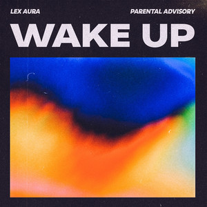 Wake up! by Lex Aura