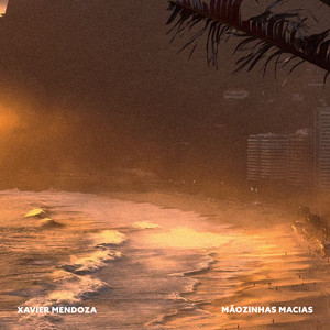 Mãozinhas Macias by Xavier Mendoza