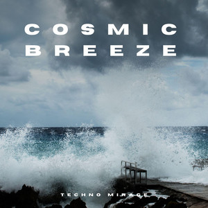 Cosmic Breeze by Techno Mirage