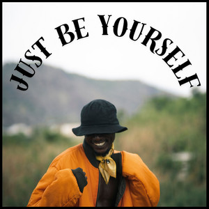 Just Be Yourself by MALANDREX BEATS