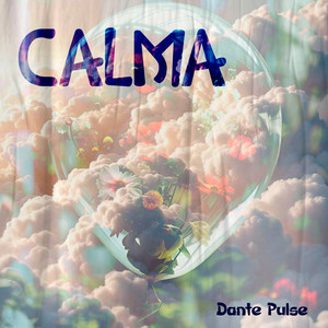 Calma by Dante Pulse