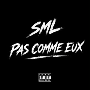 Pas comme eux by Sml