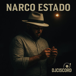 Narco Estado by Dj Cisco RD