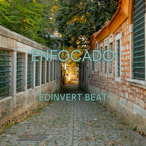 Enfocado by Edinvert Beat
