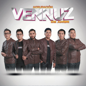 AGRUPACIÓN VENNUZ DE AMOR - No Vuelvas