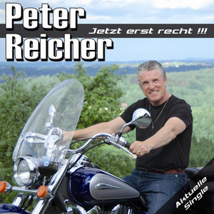 Peter Reicher - Jetzt erst recht!!! (Radio Version)