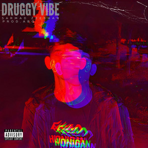Druggy Vibe
