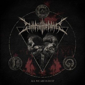 All we are is Dust by Inherit the Curse