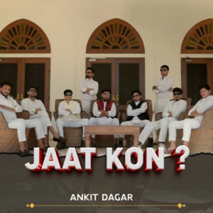 Jaat Kon? by Ankit Dagar