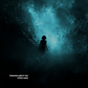 stray away - Thinking About You