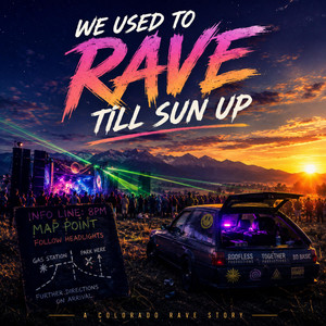 We Used to Rave Till Sun Up by Eric Niehoff