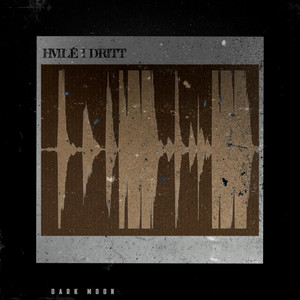 Dark Moon by Hvile I Dritt