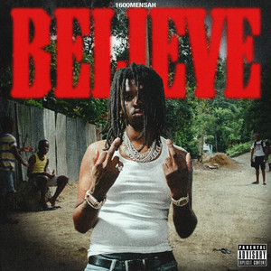 Believe by 1600MENSAH