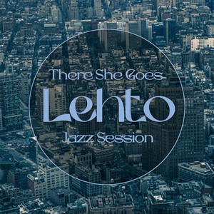 There She Goes by Lehto, Renegades Of Jazz