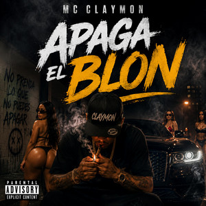 Apaga El Blon by mc claymon