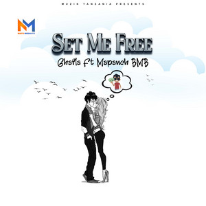 Set Me Free (feat. Mapanch BMB)
