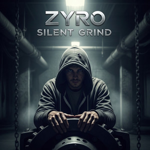 SILENT GRIND by ZYRO