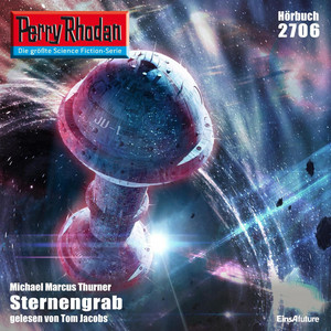 Sternengrab [Perry Rhodan - Erstauflage 2706 (Ungekürzt)]
