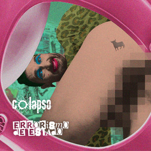 Errorismo de Estado by Colapso