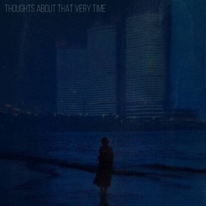 Thoughts about That Very Time