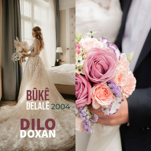 Dilo Doxan - Bûkê Delalê