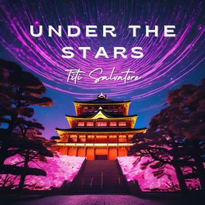 Under The Stars by Titi Salvatore