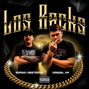 Los Racks by Sergio Destroys, Oregel HP