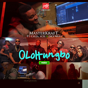 Olohungbo by Master Kraft, Ceeza, Ycee, Dice Ailes