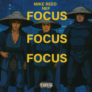 FOCUS by Drumz & Rosez, Nef, Mike Reed