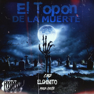 El Topon De La Muerte (CAIZ REMIX) by ElChinito, Cristå, CAIZ