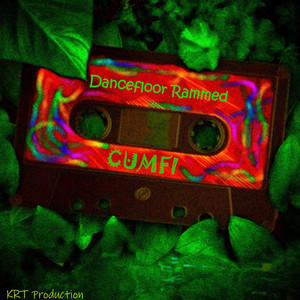 DANCEFLOOR RAMMED by Cumfi R.A.S.