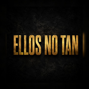 Ellos No Tan by Yens Prod