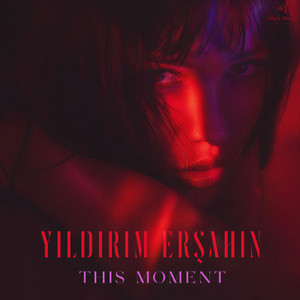 This Moment by Yıldırım Erşahin