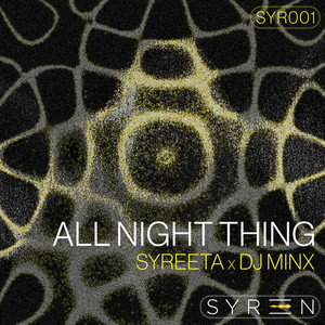All Night Thing by SYREETA, DJ Minx