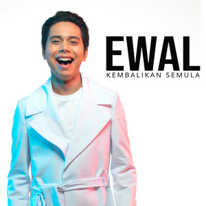 Kembalikan Semula by Ewal