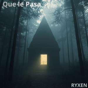 Que le Pasa by Ryxen Flow