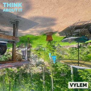 Think About It by VYLEM