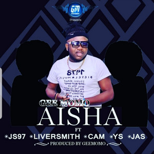 Gee Momo - Aisha (feat. JS97, Liversmith, CAM, YS & Jas)
