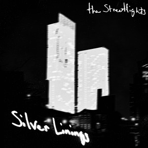 Silver Linings by The Streetlights