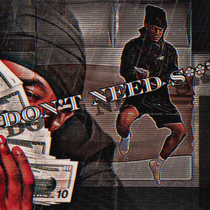 Don't Need Shit
