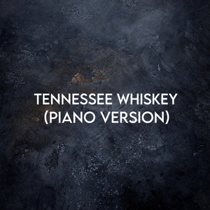 Tennessee Whiskey (Piano Version) by Matt Ganim