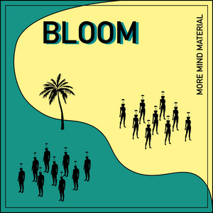 More Mind Material - Ambient Version by BLOOM